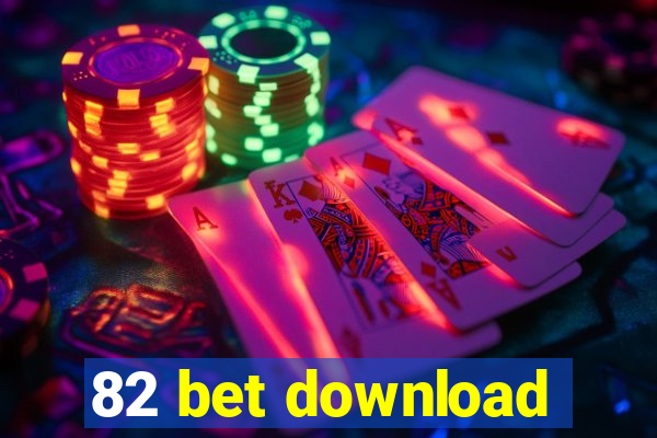 82 bet download